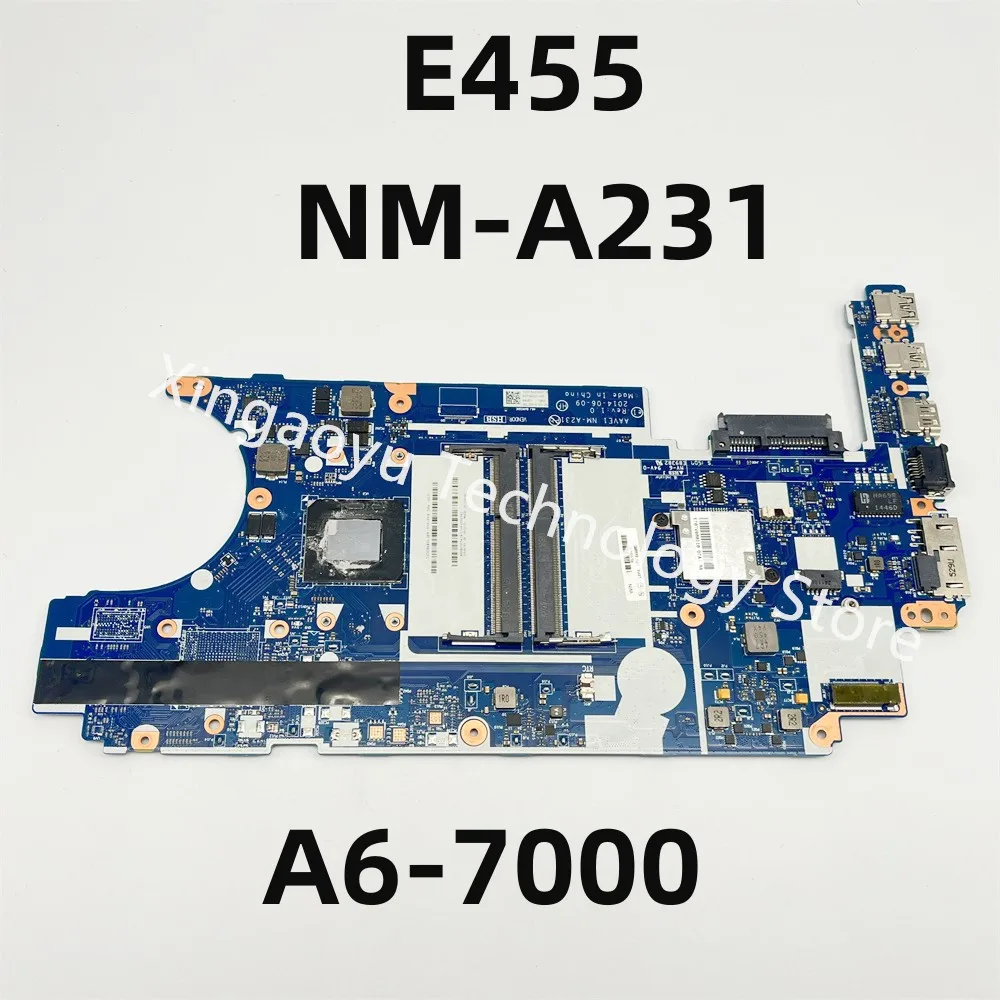 AAVE1 NM-A231 Оригинал Для материнской платы ноутбука Lenovo Thinkpad E455 04X4982 A6-7000 DDR3