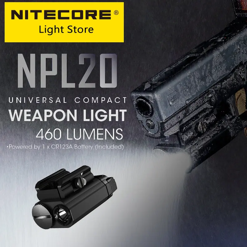 Nitecore NPL20 460 Люмен, Тактический Оружейный фонарь, Компактное Крепление на рейку, светодиодный Армейский фонарик, Тактический Прожектор, Водонепроницаемый, батарея CR123A